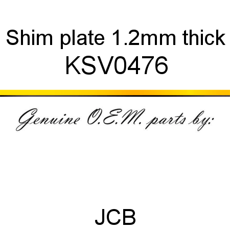 Shim, plate, 1.2mm thick KSV0476