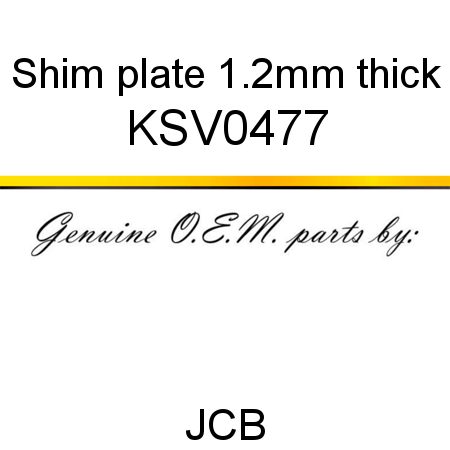 Shim, plate, 1.2mm thick KSV0477