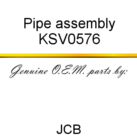 Pipe, assembly KSV0576