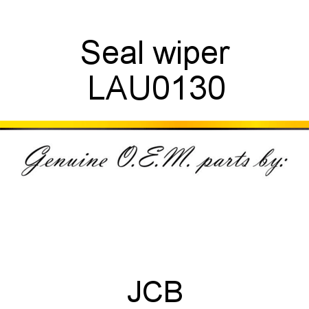 Seal, wiper LAU0130