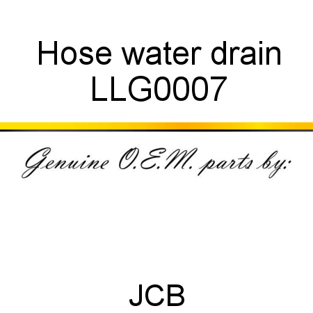 Hose, water drain LLG0007