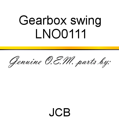 Gearbox, swing LNO0111