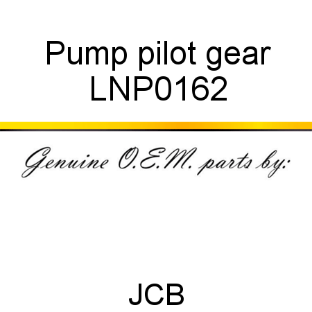 Pump, pilot, gear LNP0162