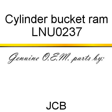 Cylinder, bucket ram LNU0237