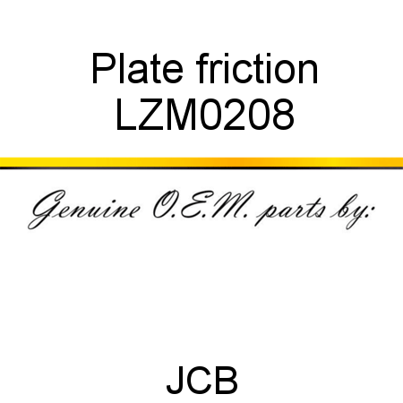 Plate, friction LZM0208