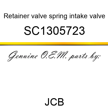 Retainer, valve spring, intake valve SC1305723
