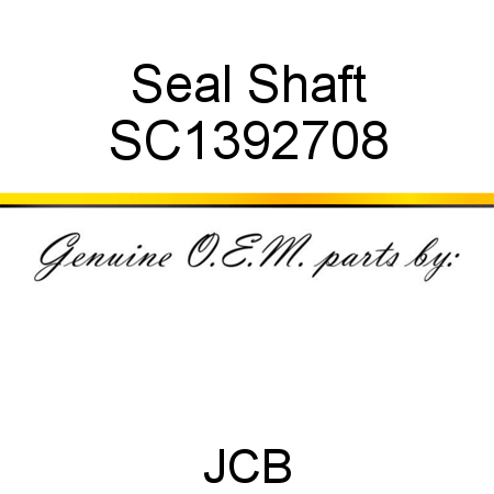 Seal, Shaft SC1392708