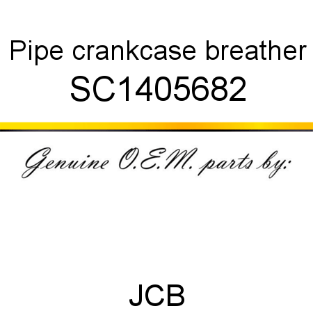 Pipe, crankcase breather SC1405682