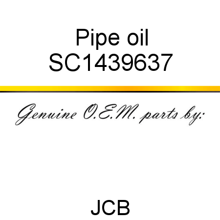 Pipe, oil SC1439637
