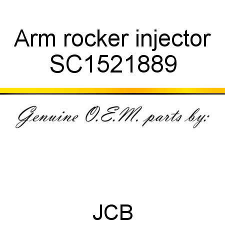 Arm, rocker, injector SC1521889