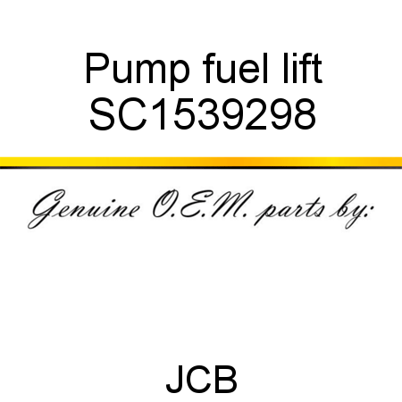 Pump, fuel lift SC1539298