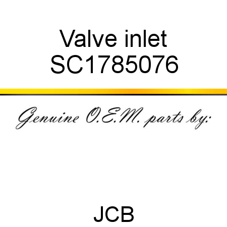 Valve, inlet SC1785076