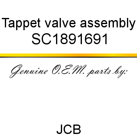 Tappet, valve assembly SC1891691