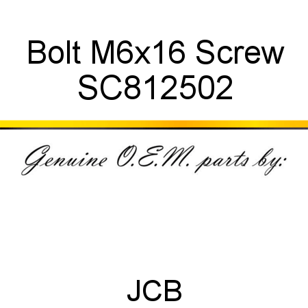 Bolt, M6x16, Screw SC812502