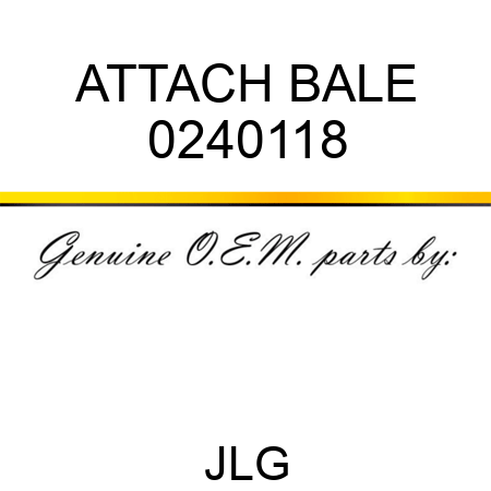 ATTACH BALE 0240118