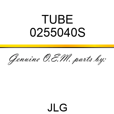 TUBE 0255040S