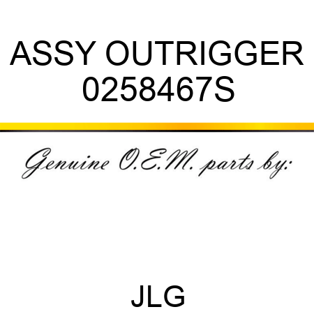 ASSY OUTRIGGER 0258467S