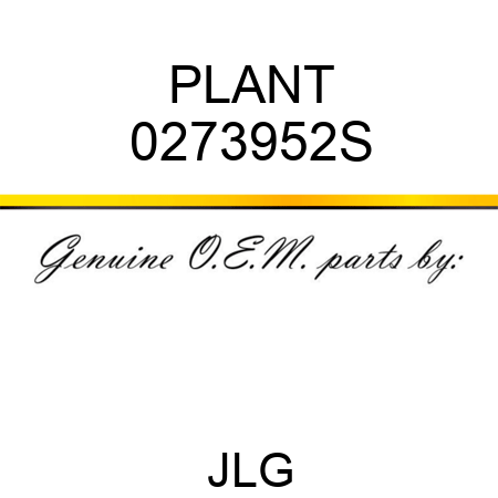 PLANT 0273952S