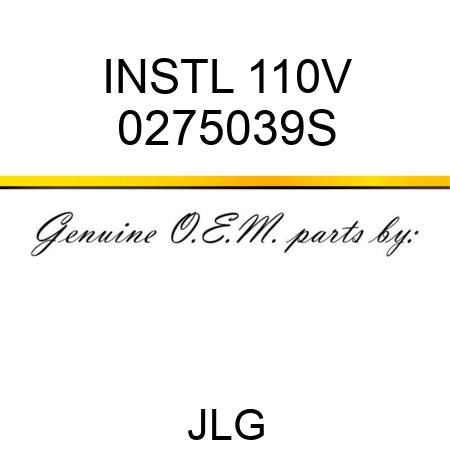 INSTL 110V 0275039S