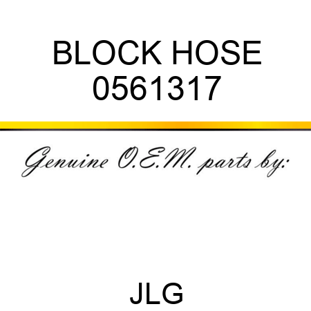 BLOCK HOSE 0561317
