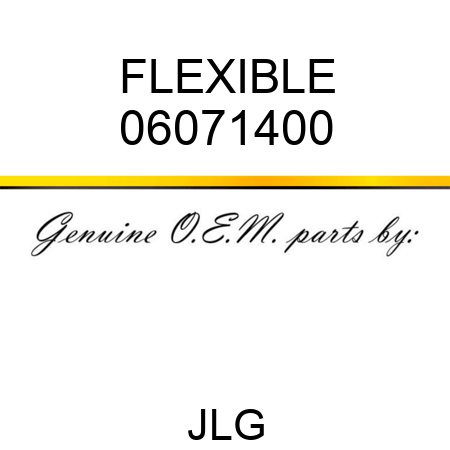 FLEXIBLE 06071400