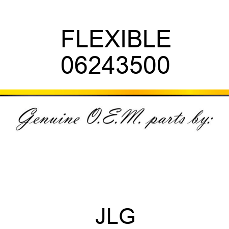 FLEXIBLE 06243500