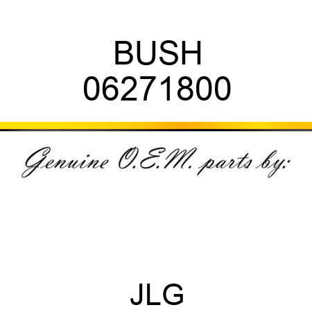 BUSH 06271800