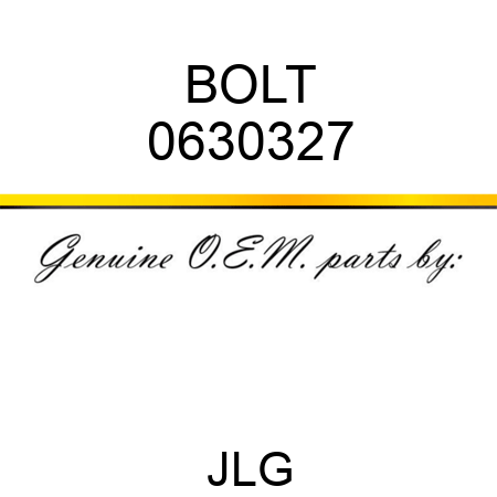 BOLT 0630327