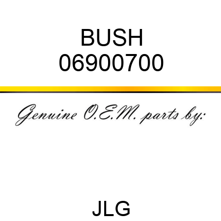 BUSH 06900700