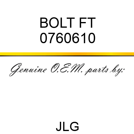 BOLT FT 0760610