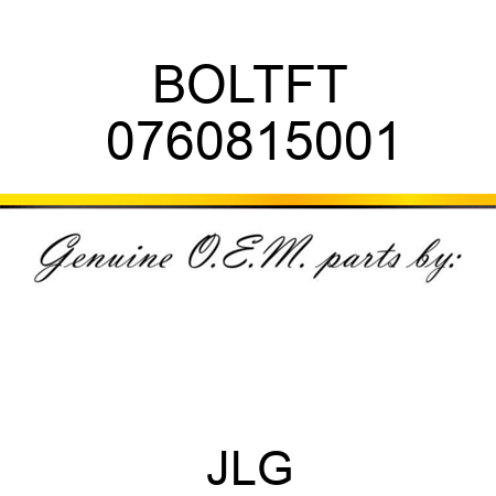 BOLTFT 0760815001