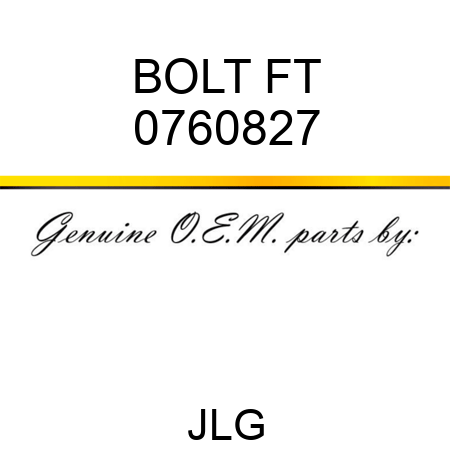 BOLT FT 0760827