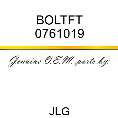 BOLTFT 0761019