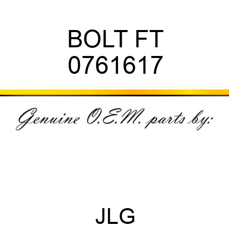 BOLT FT 0761617