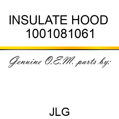 INSULATE HOOD  1001081061