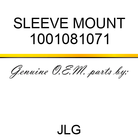 SLEEVE MOUNT 1001081071