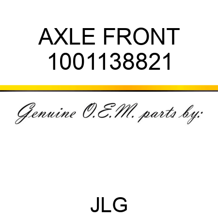 AXLE FRONT 1001138821