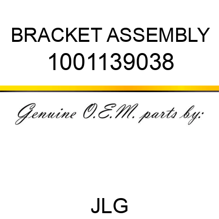 BRACKET ASSEMBLY 1001139038