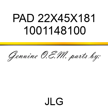 PAD 22X45X181 1001148100