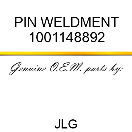 PIN WELDMENT 1001148892