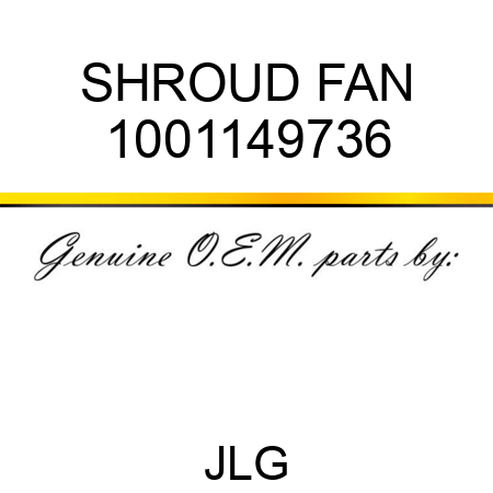 SHROUD FAN 1001149736