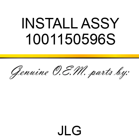 INSTALL ASSY 1001150596S