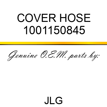COVER HOSE 1001150845
