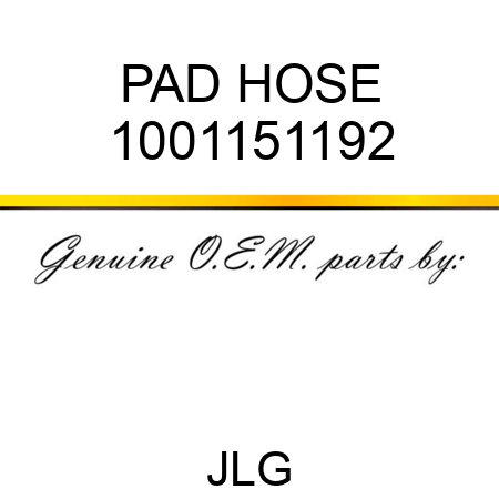 PAD HOSE 1001151192