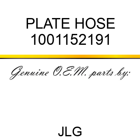 PLATE HOSE 1001152191