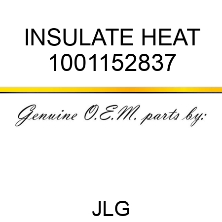 INSULATE HEAT 1001152837