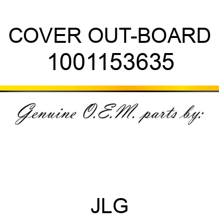 COVER OUT-BOARD 1001153635
