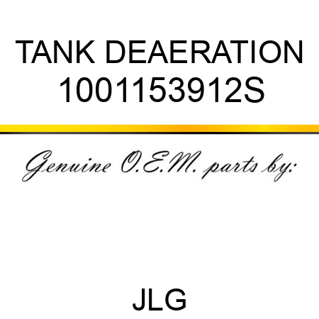 TANK DEAERATION 1001153912S