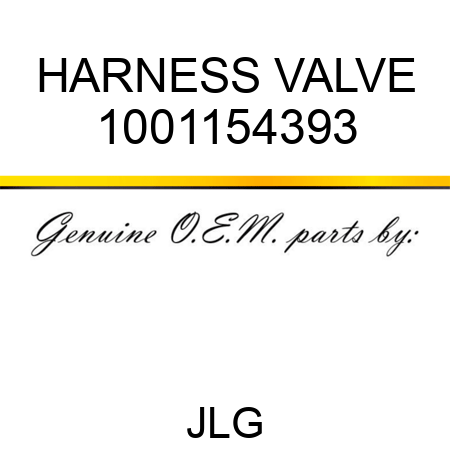 HARNESS VALVE 1001154393