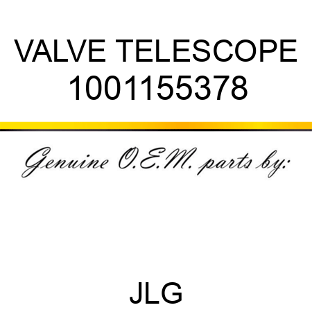 VALVE TELESCOPE 1001155378